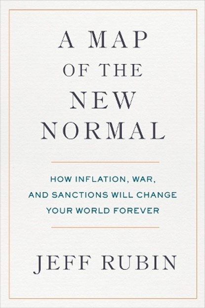 A Map of the New Normal, Jeff Rubin - Gebonden - 9780735246119