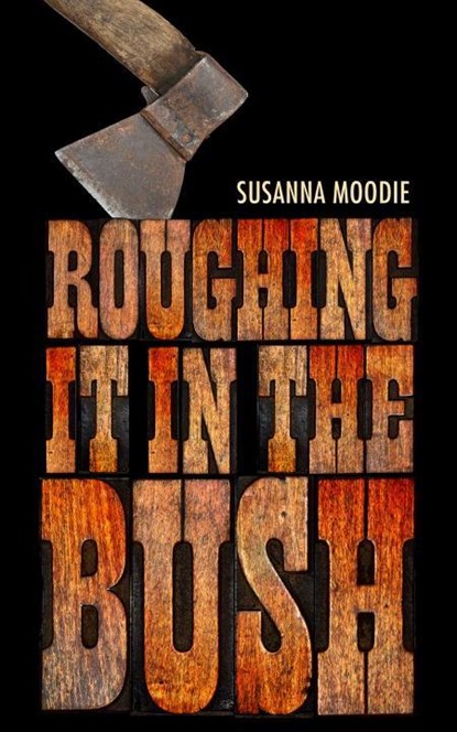Roughing It in the Bush, Susanna Moodie - Paperback - 9780735252790