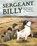 Sergeant Billy, Mireille Messier ; Kass Reich - Gebonden - 9780735264427