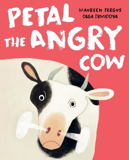 Petal the Angry Cow, Maureen Fergus ; Olga Demidova - Gebonden - 9780735264687