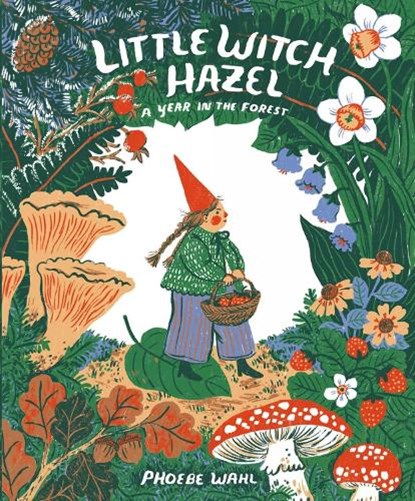 Little Witch Hazel, Phoebe Wahl - Gebonden - 9780735264892