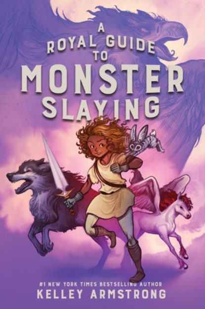 A Royal Guide to Monster Slaying, Kelley Armstrong - Paperback - 9780735265370
