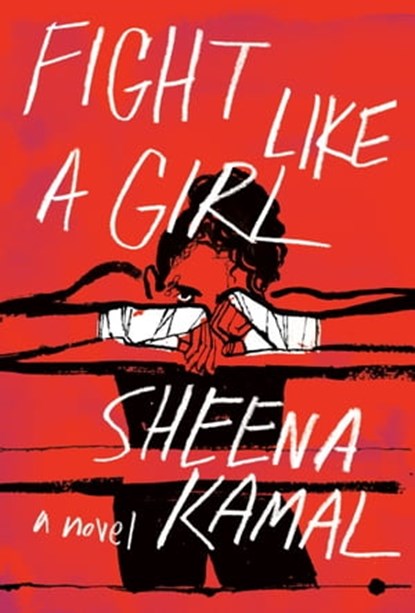 Fight Like a Girl, Sheena Kamal - Ebook - 9780735265561