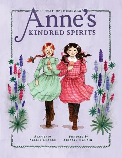 Anne's Kindred Spirits, Kallie George ; Abigail Halpin - Paperback - 9780735266940