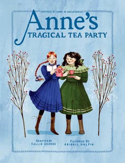 Anne's Tragical Tea Party, Kallie George - Gebonden - 9780735267220