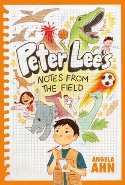 Peter Lee's Notes from the Field, Angela Ahn - Ebook - 9780735268258