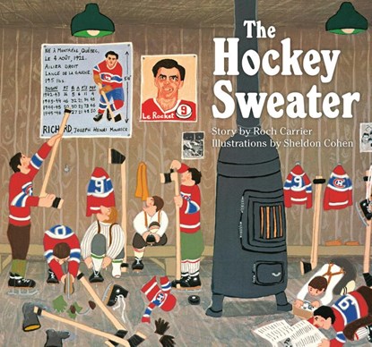 The Hockey Sweater, Roch Carrier ; Sheldon Cohen ; Sheila Fischman - Gebonden - 9780735268685