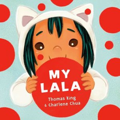 My Lala, Thomas King - Ebook - 9780735269354