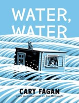 Water, Water - Cary Fagan ; Jon McNaught - 9780735270053