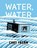 Water, Water, Cary Fagan ; Jon McNaught - Paperback - 9780735270053