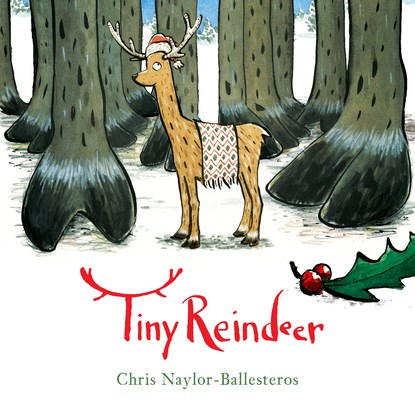 TINY REINDEER, Chris Naylor-Ballesteros - Gebonden - 9780735271180