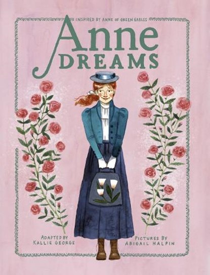 Anne Dreams, Kallie George ; Abigail Halpin - Gebonden - 9780735272132