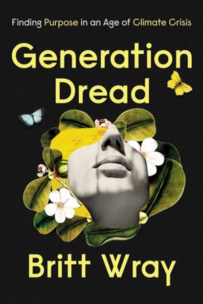 Generation Dread, Britt Wray - Ebook - 9780735280731