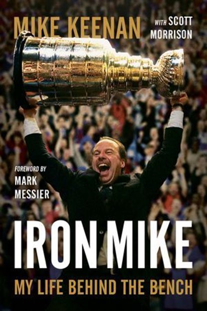 Iron Mike, Mike Keenan ; Scott Morrison - Ebook - 9780735281868
