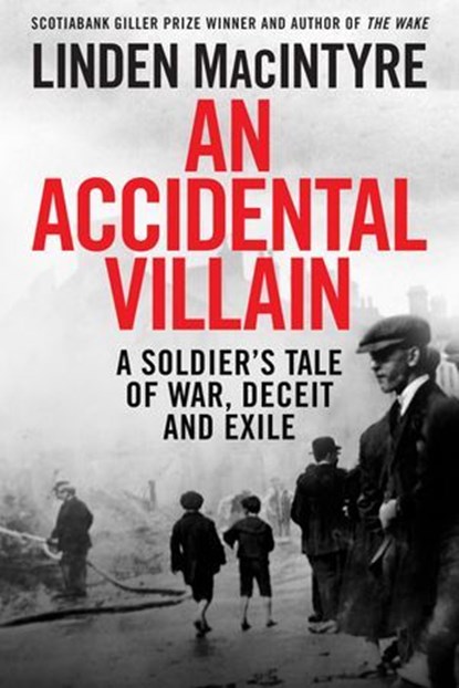 An Accidental Villain, Linden MacIntyre - Ebook - 9780735282032