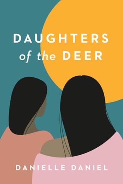 Daughters of the Deer, Danielle Daniel - Ebook - 9780735282094