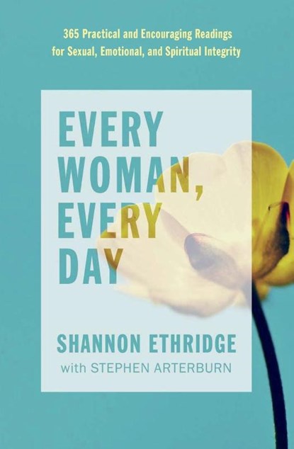Every Woman, Every Day, Shannon Ethridge ; Stephen Arterburn - Paperback - 9780735291515