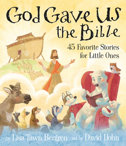 God Gave Us the Bible, Lisa Tawn Bergren - Gebonden - 9780735291904