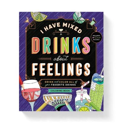 I Have Mixed Drinks About Feelings Coloring Book, Brass Monkey - Paperback - 9780735374478