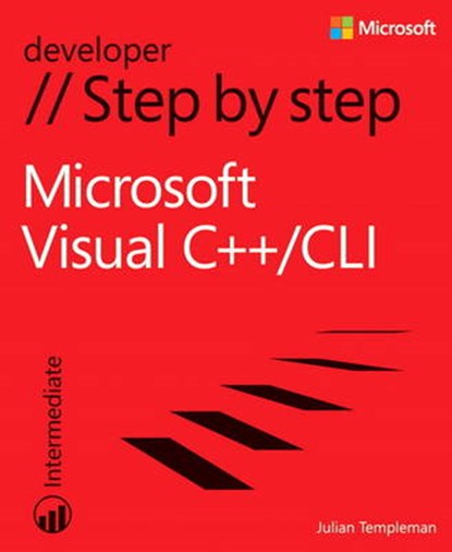 Microsoft Visual C++/CLI Step by Step, Julian Templeman - Paperback - 9780735675179