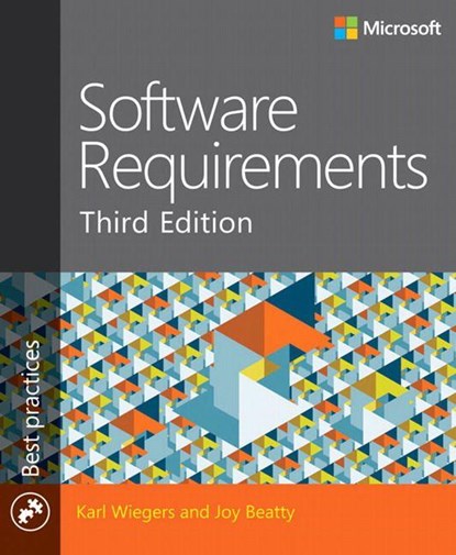 Software Requirements, Karl Wiegers ; Joy Beatty - Paperback - 9780735679665