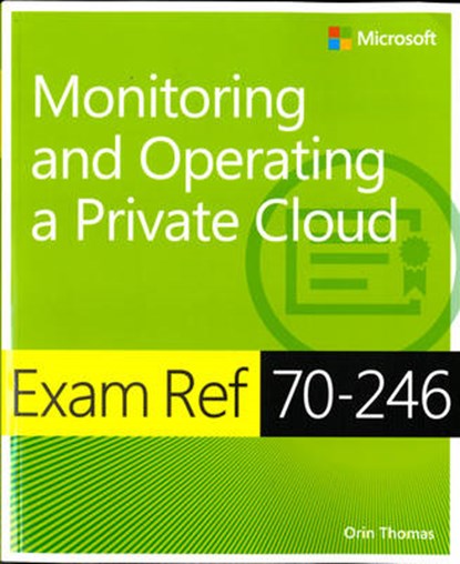 Exam Ref 70-246, Orin Thomas - Paperback - 9780735686175