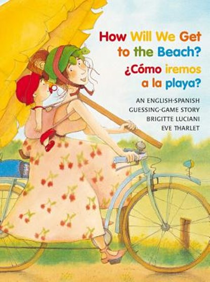 SPA-HOW WILL WE GET TO THE BEA, Brigitte Luciani - Paperback - 9780735820388