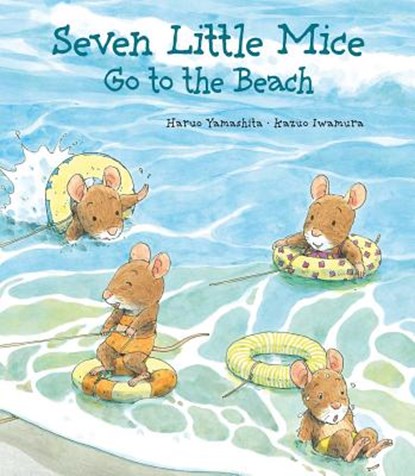 Seven Little Mice Go to the Beach, Kazuo Iwamura - Gebonden - 9780735840737