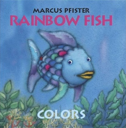 The Rainbow Fish Colors, Marcus Pfister - Gebonden - 9780735841475