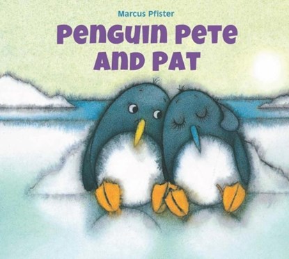 Penguin Pete and Pat, Marcus Pfister - Gebonden - 9780735841550