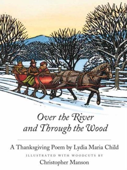 Over the River and Through the Wood, Lydia Maria Child - Gebonden - 9780735841918