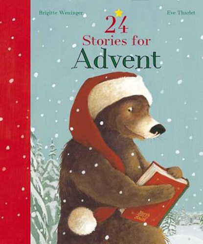 24 STORIES FOR ADVENT, Brigitte Weninger - Gebonden - 9780735842298