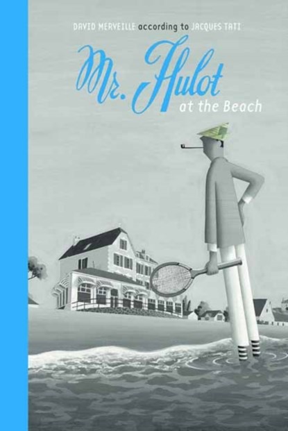 Mr. Hulot at the Beach, David Merveille - Gebonden - 9780735842540