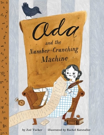 Ada Lovelace and the Number-Crunching Machine, Zoe Tucker ; Rachel Katstaller - Gebonden - 9780735843172