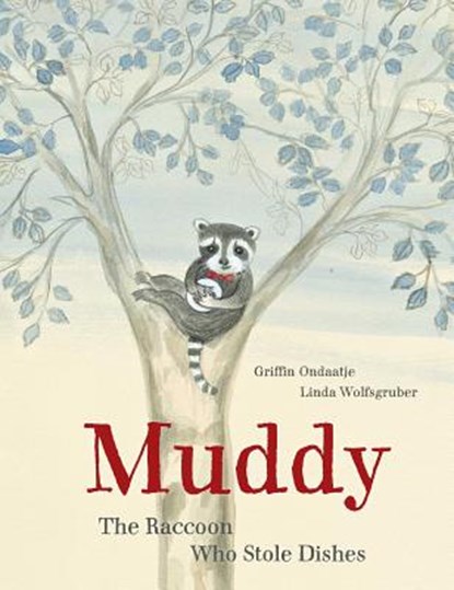Muddy, Griffin Ondaatje ; Linda Wolfsgruber - Gebonden - 9780735843370