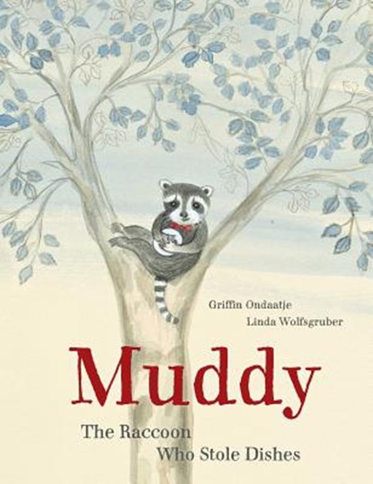 Muddy, Griffin Ondaatje ; Linda Wolfsgruber - Gebonden - 9780735843370