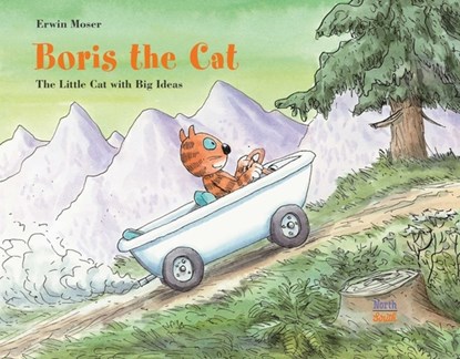 Boris the Cat - The Little Cat with Big Ideas, Erwin Moser - Gebonden - 9780735844544