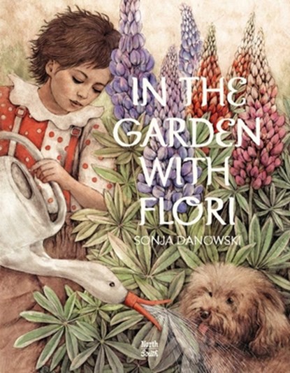 In The Garden With Flori, Sonja Danowski - Gebonden - 9780735844582