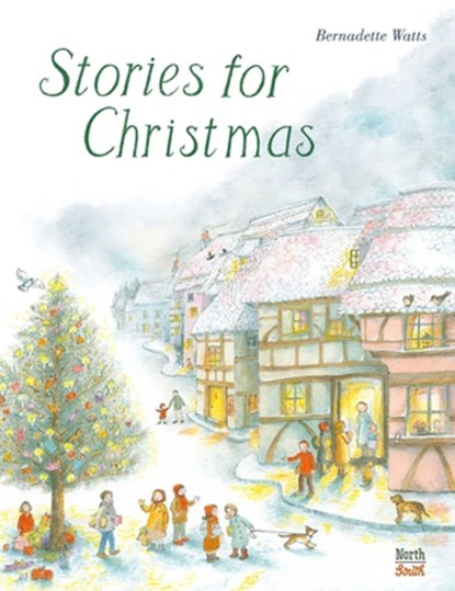 Stories for Christmas, Bernadette Watts - Gebonden - 9780735844674