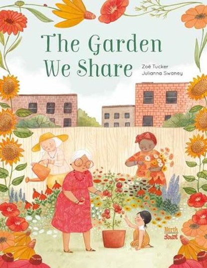 The Garden We Share, Zoe Tucker ; Julianna Swaney - Gebonden - 9780735844841