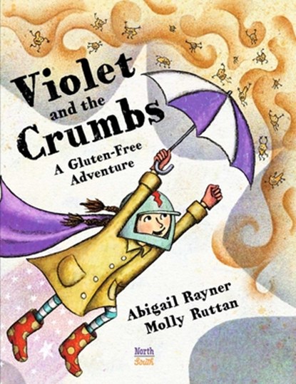 Violet and the Crumbs, Abigail Rayner ; Molly Ruttan - Gebonden - 9780735844858