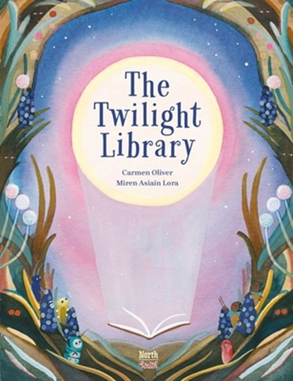 The Twilight Library, Carmen Oliver ; Miren Asiain Lora - Gebonden - 9780735844964