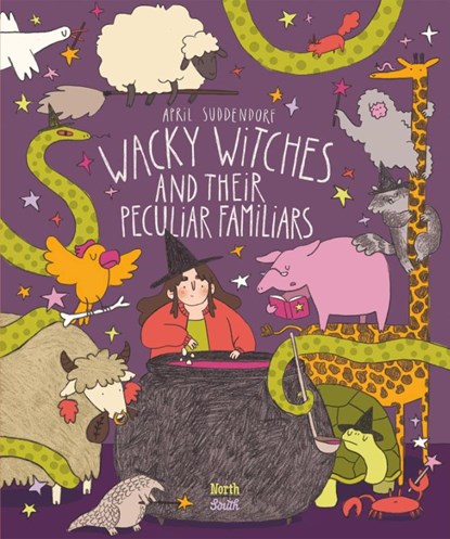 Wacky Witches and Their Peculiar Familiars, April Suddendorf - Gebonden - 9780735845480