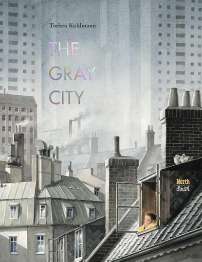 The Gray City, Torben Kuhlmann - Gebonden - 9780735845541