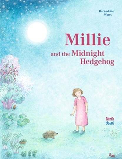 Millie and the Midnight Hedgehog, Bernadette Watts - Gebonden - 9780735846043