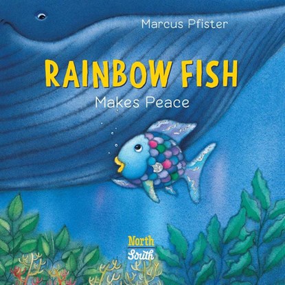 Rainbow Fish Makes Peace, Marcus Pfister - Gebonden - 9780735846159