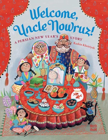 Welcome, Uncle Nowruz!, Rashin Kheiriyeh - Gebonden - 9780735846173