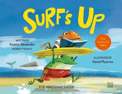 Surf's Up!, Kwame Alexander ; Daniel Miyares - Paperback - 9780735846579