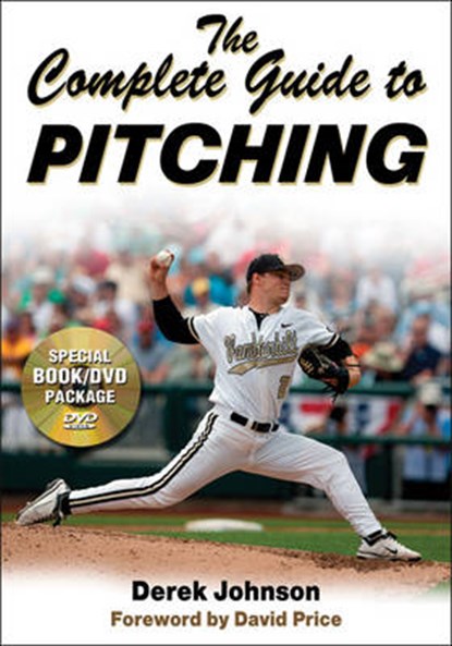 The Complete Guide to Pitching, JOHNSON,  Derek - Paperback - 9780736079013