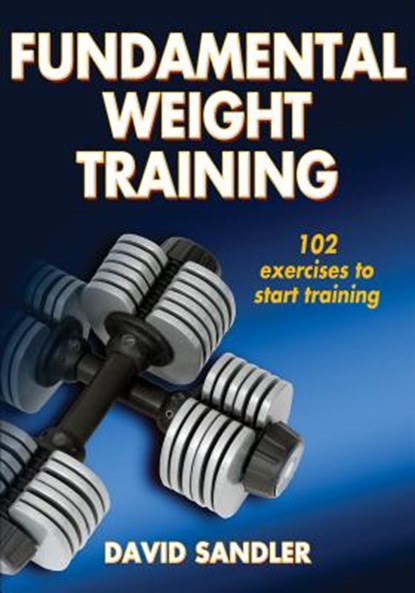 Fundamental Weight Training, David Sandler - Paperback - 9780736082808